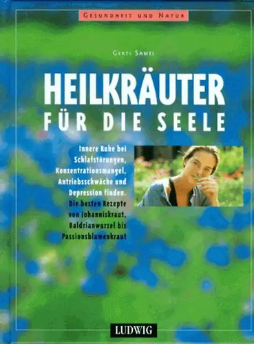 Heilkräuter für die seele - heilkräuter,