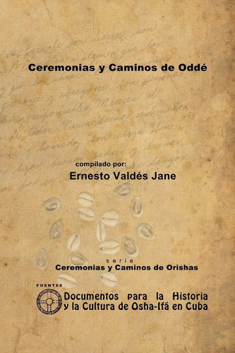 Ceremonias caminos oddé - y, de