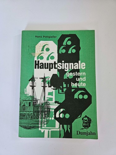 Hauptsignale gestern und heute