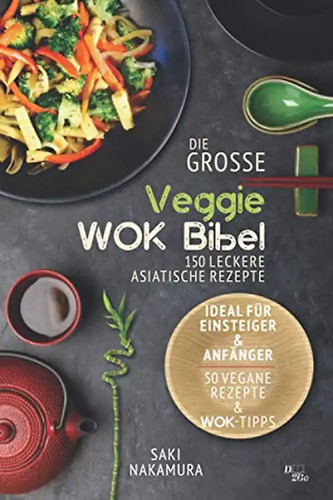 Die große veggie wok bibel - große,