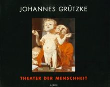 Theater der Menschheit von Grützke, Johannes | Buch | Zustand sehr gut