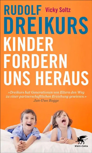 Kinder fordern uns - , heraus