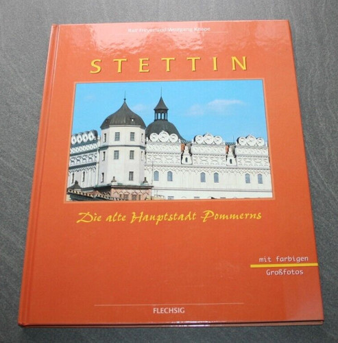 Stettin die alte hauptstadt - die,
