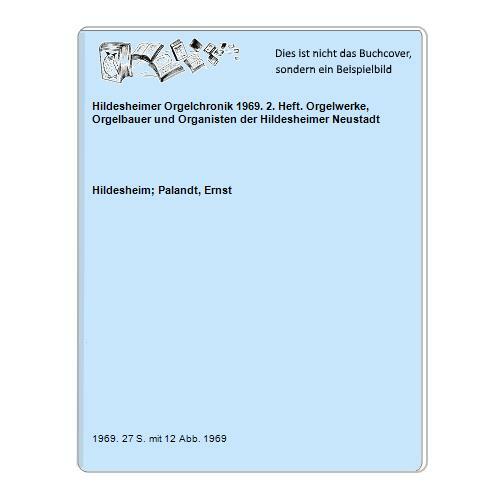 Hildesheimer orgelchronik - hildesheimer,