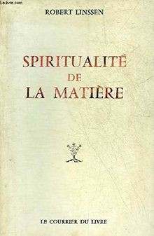 Spiritualité matière - de, la