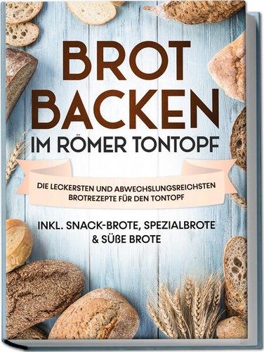 Brot backen römer tontopf - im,