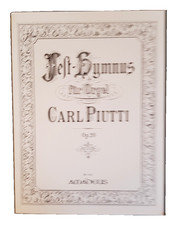 CARL PIUTTI Fest-Hymnus für