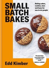Small Batch Bakes: Baking