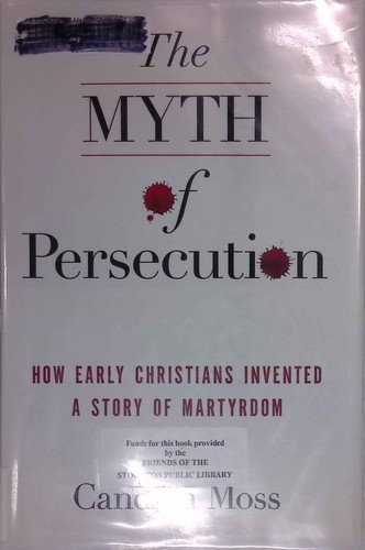 The myth persecution - the, persecution: