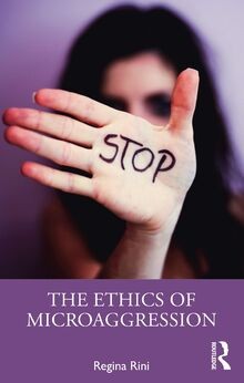 The ethics microaggression - of,