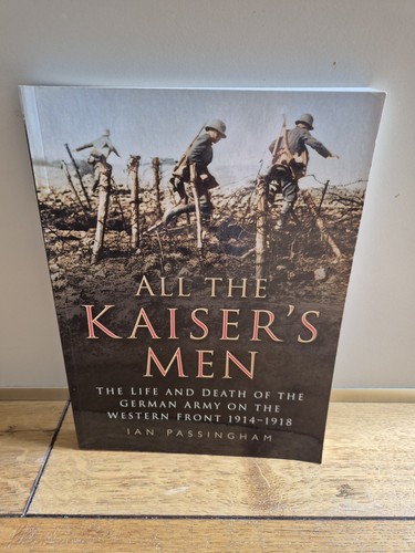 Ww1 book all the - book, kaiser's