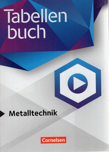 Tabellenbuch metalltechnik - tabellenbuch,
