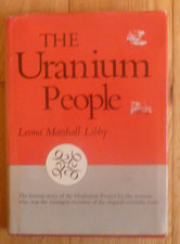 THE URANIUM PEOPLE BY L.M. LIBBY 1970 1st EDITION USA HARDBACK D/JACKET BOOK