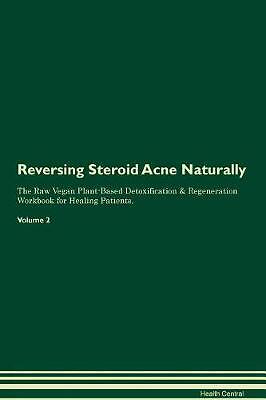 Reversing steroid acne - reversing,