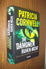 DIE DÄMONEN RUHEN NICHT Patricia Cornwell gebunden gut