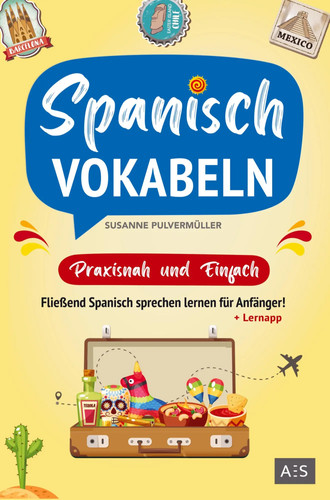 Spanisch vokabeln praxisnah - spanisch,