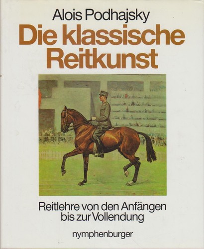 Die klassische reitkunst - die,