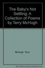 The Baby's Not Settling: A