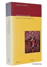 Joachim Gnilka: Theologie des
