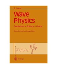 Wave Physics: Oscillations - Solitons - Chaos, Nettel, Stephen