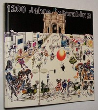 1200 Jahre Schwabing Stadtteil Chronik München 1982 Geschichte Heimatbuch Bayern