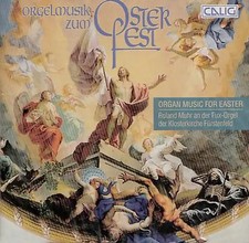 Roland Muhr - Orgelmusik zum Osterfest (Die Fux-Orgel der Klosterkirche Fürstenf