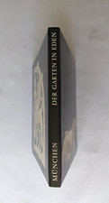 "Der Garten in Eden" Begleitbuch zur Ausstellung  in München im Dezember 1979