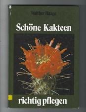  " Schöne Kakteen richtig pflegen "  