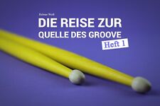 Die Reise zur Quelle des Groove von Helmar Weiß  - Heft 1  