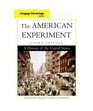 Cengage Advantage Books: The American Experiment: A History of the United States