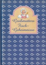 Großmutters Fisch-Geheimnisse