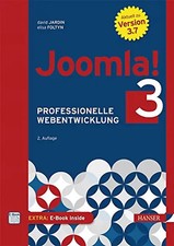 Joomla! 3: Professionelle Webentwicklung. Aktuell zu Version 3.7 (inkl. e-commer