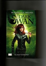 Richelle Mead, Dark Swan -