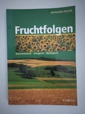 Fruchtfolgen Konventionell Integriert Biologisch Freyer Fachbuch Lehrbuch Buch