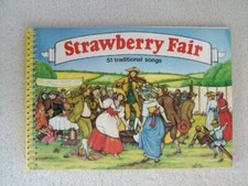 Strawberry Fair: 51 Traditional Songs (Music Series) by Williams, Sue 0713626763
