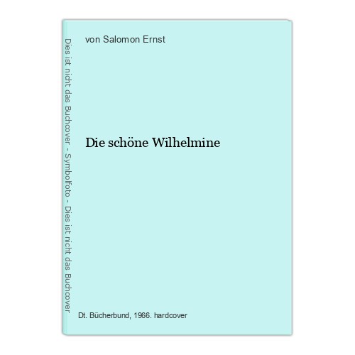 Die schöne wilhelmine salomon - schöne,