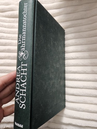 Die fährmannstochter buch - fährmannstochter, :