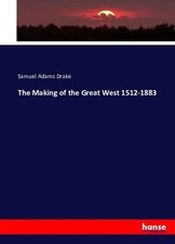 The Making of the Great West