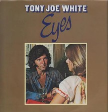 Tony Joe White Eyes 20th
