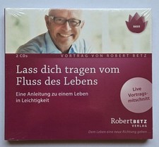 Lass dich tragen vom Fluss des