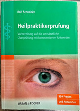 Heilpraktikerprüfung - Vorbereitung auf die amtsärztliche Prüfung / R. Schneider