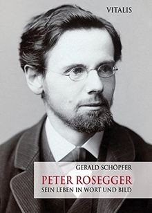 Peter rosegger sein leben - sein, in