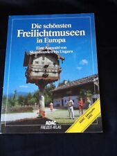 Die schönsten Freilichtmuseen Europas  ADAC Freizeit Atlas 