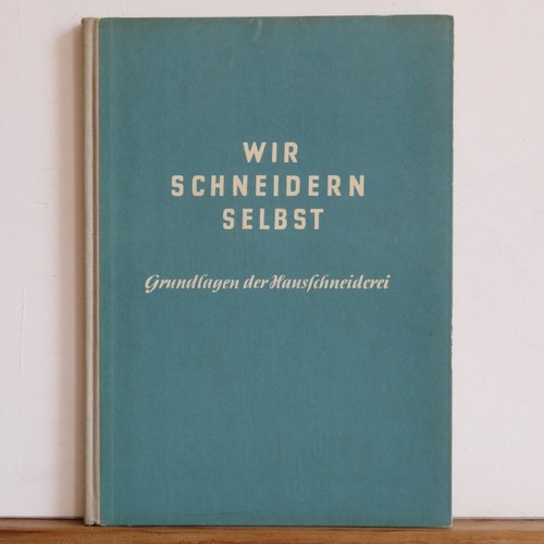 Wir schneidern selbst die - schneidern,
