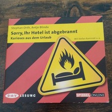 Sorry, Ihr Hotel ist abgebrannt: Kurioses aus dem Urlaub: Hörbuch CD