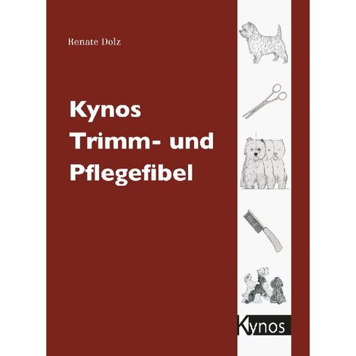 Kynos trimm und pflegefibel - kynos,