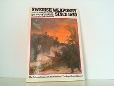 Swedish weaponry since 1630 - Army materiel during 350 years. Holmquist, Bengt M