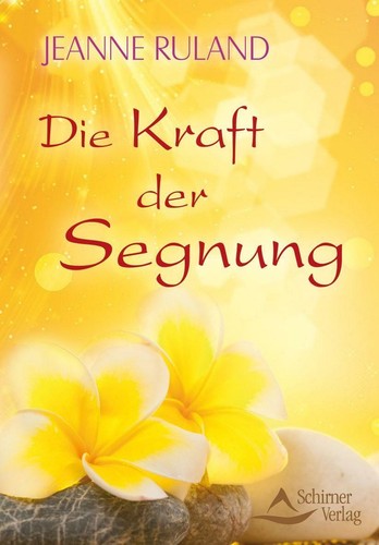 Die kraft der segnung - die, von