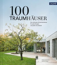 100 Traumhäuser | Wolfgang Bachmann, Katharina Matzig | 2021 | deutsch