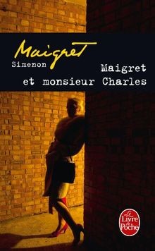 Maigret monsieur charles - maigret, et